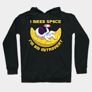 I Need Space Hoodie